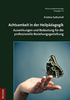 Achtsamkeit in der Heilp&auml;dagogik - Kristina Gottschall