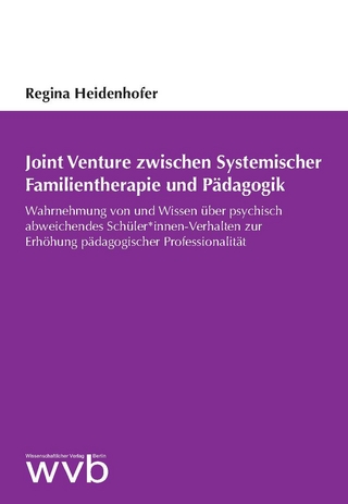 Joint Venture zwischen Systemischer Familientherapie und Pädagogik