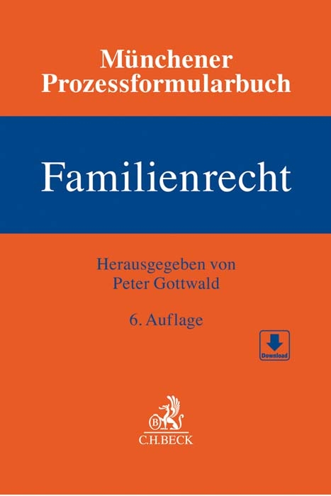 M&uuml;nchener Prozessformularbuch Bd. 3: Familienrecht - 