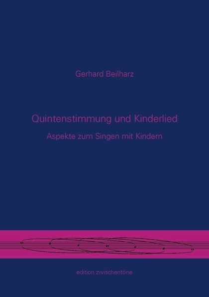Quintenstimmung und Kinderlied - Gerhard Beilharz