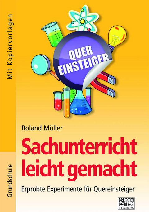 Sachunterricht leicht gemacht - Roland M&uuml;ller
