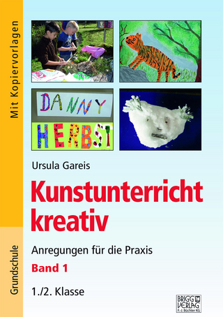 Kunstunterricht kreativ – Band 1