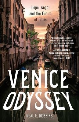 Venice, an Odyssey - Neal Robbins