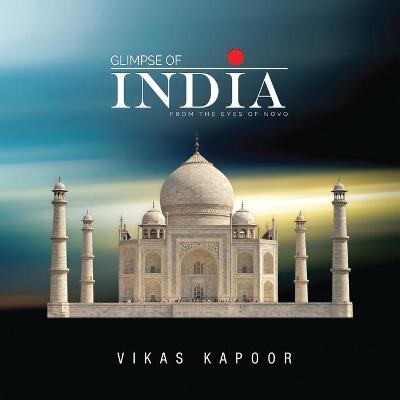Glimpse of India -  Vikas Kapoor