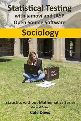 Statistical testing with jamovi and JASP open source software sociology