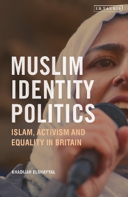 Muslim Identity Politics - Khadijah Elshayyal