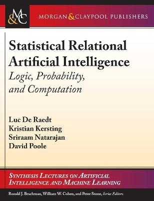 Statistical Relational Artificial Intelligence - Luc De Raedt, Kristian Kersting, Sriraam Natarajan, David Poole
