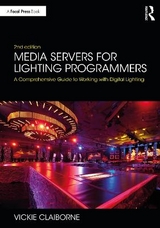 Media Servers for Lighting Programmers - Claiborne, Vickie