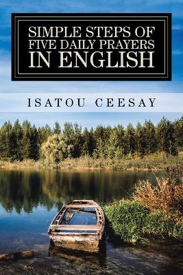 Simple Steps of Five Daily Prayers in English - Isatou Ceesay
