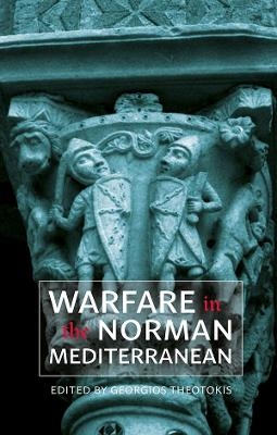 Warfare in the Norman Mediterranean - 