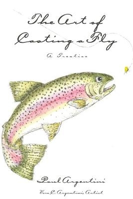 The Art of Casting a Fly