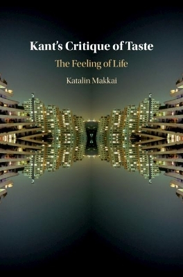 Kant's Critique of Taste - Katalin Makkai
