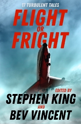 Flight or Fright - Stephen King, Bev Vincent, Michael Lewis, Sir Arthur Conan Doyle, Richard Matheson