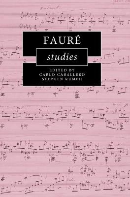 Faur&eacute; Studies - 