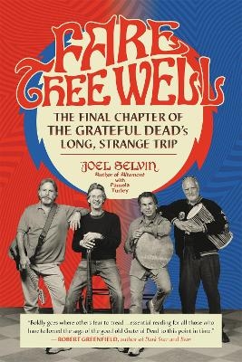Fare Thee Well - Joel Selvin, Pamela Turley
