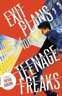 Exit Plans for Teenage Freaks - 'Nathan Burgoine