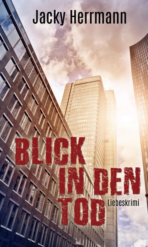 Blick in den Tod - Jacky Herrmann