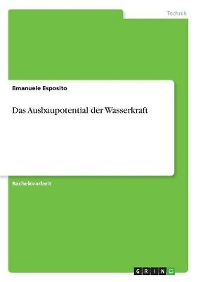 Das Ausbaupotential der Wasserkraft