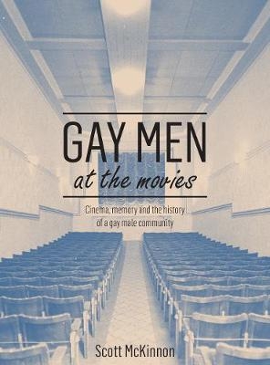 Gay Men at the Movies - Scott McKinnon