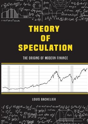 Louis Bachelier's Theory of Speculation