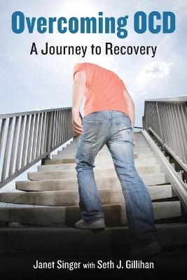 Overcoming OCD - Janet Singer, Seth Gillihan