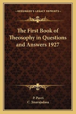 The First Book of Theosophy in Questions and Answers 1927