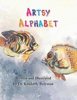 Artsy Alphabet - Kimberly Brayman