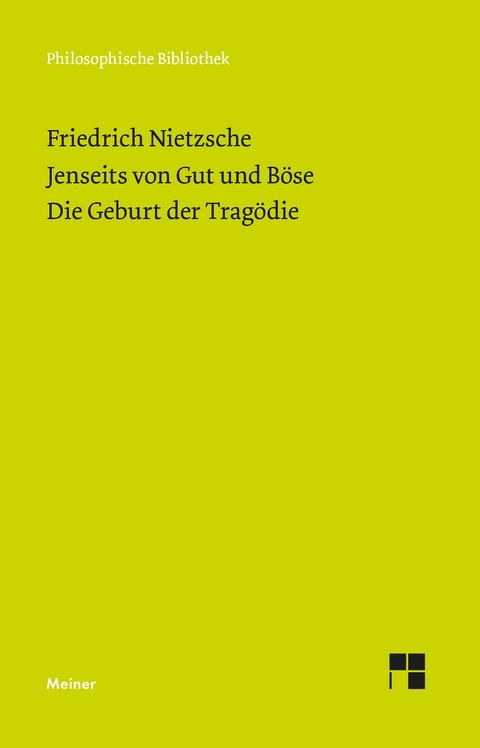 Jenseits von Gut und B&ouml;se. Die Geburt der Trag&ouml;die - Friedrich Nietzsche