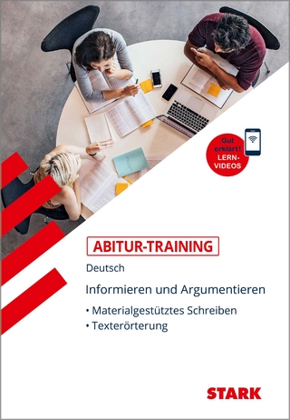 STARK Deutsch - Abitur-Training - Informieren und Argumentieren