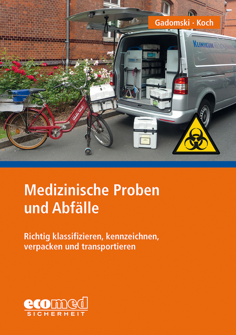 Medizinische Proben und Abf&auml;lle - Sylvia Gadomski, Bodo Koch