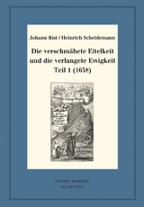 Die verschm&auml;hete Eitelkeit und die verlangete Ewigkeit, Teil 1 (1658) - Johann Rist, Heinrich Scheidemann