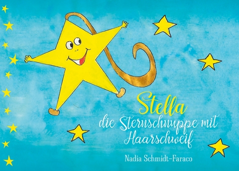 Stella die Sternschnuppe mit Haarschweif - Nadia Schmidt Faraco
