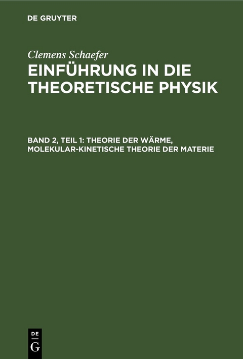 Theorie der W&auml;rme, Molekular-kinetische Theorie der Materie