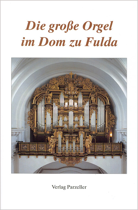 Die gro&szlig;e Orgel im Dom zu Fulda
