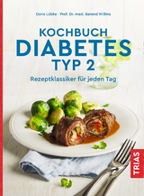 Kochbuch Diabetes Typ 2 - Doris L&uuml;bke, Berend Willms