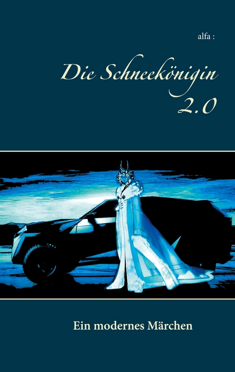 Die Schneek&ouml;nigin 2.0 -  Alfa