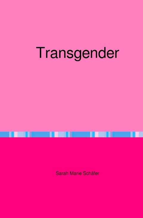 Transgender - Sarah Sch&auml;fer