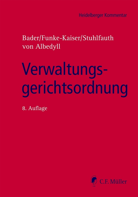 Verwaltungsgerichtsordnung -  Bader  Johann, Michael Funke-Kaiser, Thomas Stuhlfauth, Jörg von Albedyll