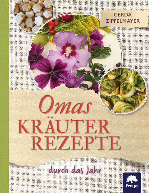 Omas Kr&auml;uterrezepte - Gerda Zipfelmayer