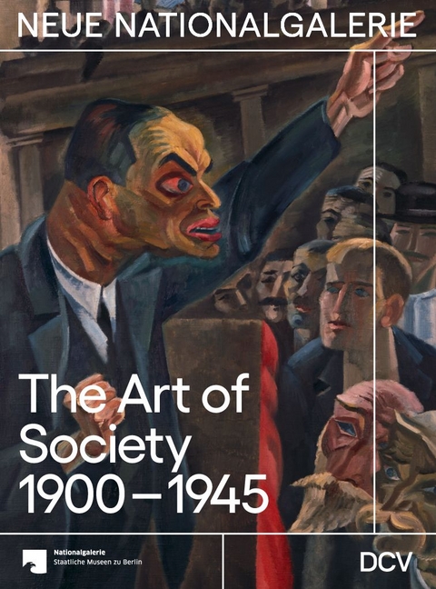 The Art of Society 1900-1945 - Dieter Scholz, Irina Hiebert Grun, Joachim J&auml;ger, Maike Steinkamp, Johanna Yeats