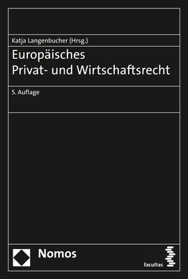 Europ&auml;isches Privat- und Wirtschaftsrecht - 