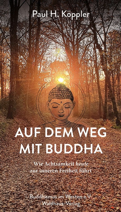 Auf dem Weg mit Buddha - Paul H. K&ouml;ppler