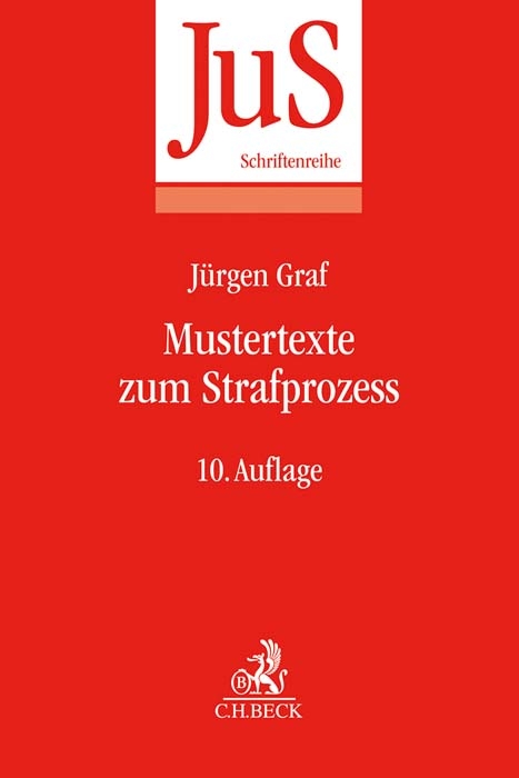 Mustertexte zum Strafprozess - Dietrich Rahn, J&uuml;rgen Peter Graf