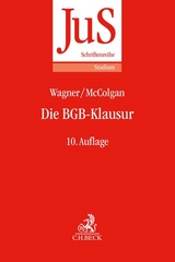 Die BGB-Klausur - Wagner, Gerhard; McColgan, Peter