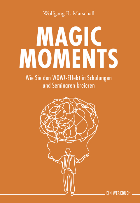 Magic Moments - Wolfgang R. Marschall