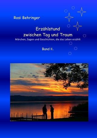 Erzählstund zwischen Tag und Traum / Erzählstund zwischen Tag und Traum II.