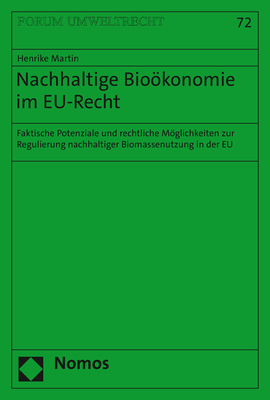 Nachhaltige Bio&ouml;konomie im EU-Recht - Henrike Martin