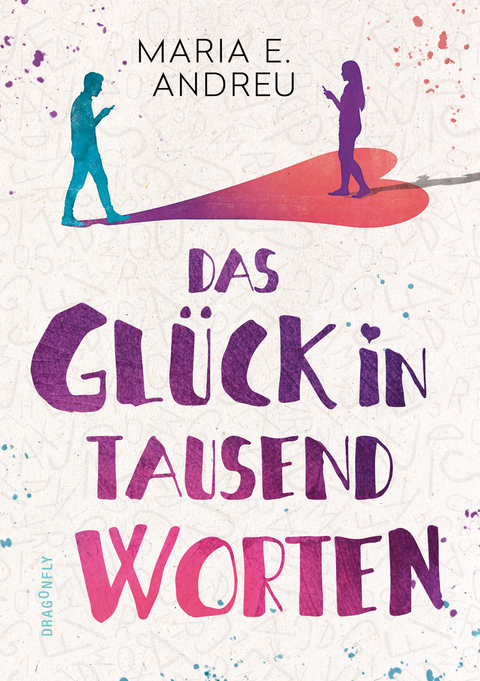 Das Gl&uuml;ck in tausend Worten - Maria Andreu