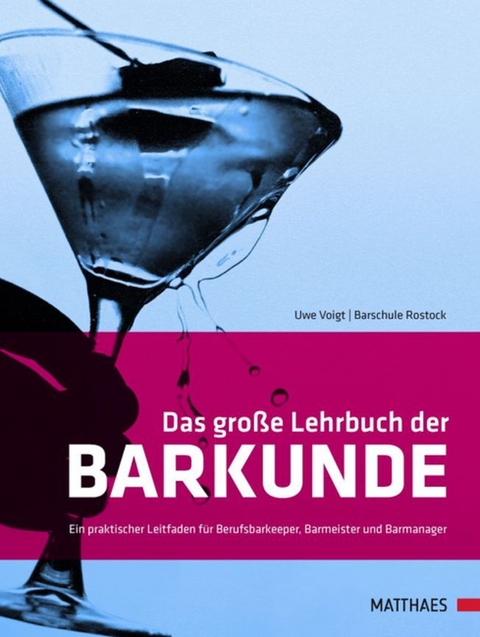Das gro&szlig;e Lehrbuch der Barkunde - Uwe Voigt