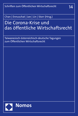 Die Corona-Krise und das &ouml;ffentliche Wirtschaftsrecht - 